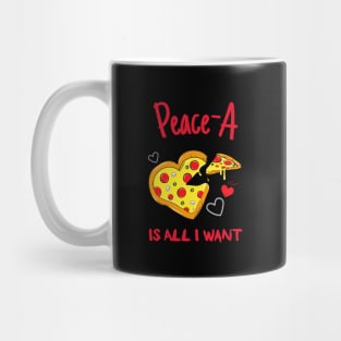 Pizza A Is All I Want Pizzamas Mug